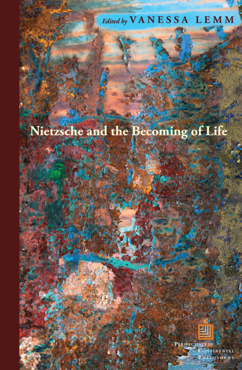 Cover image for book Nietzsche and the Becoming of Life