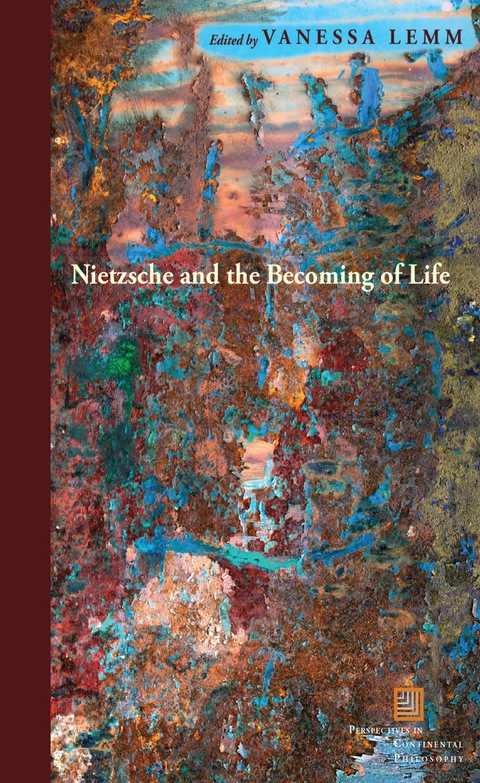 Cover image for book Nietzsche and the Becoming of Life