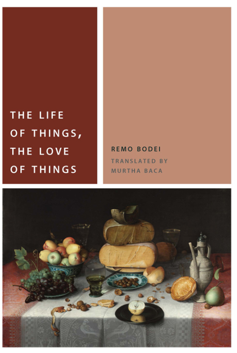 Cover image for book The Life of Things, the Love of Things