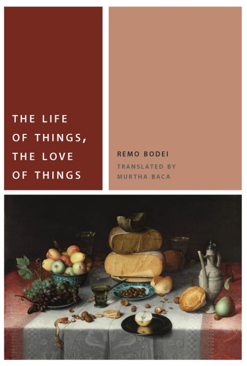 Cover image for book The Life of Things, the Love of Things
