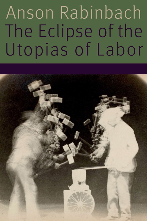 Cover image for book The Eclipse of the Utopias of Labor