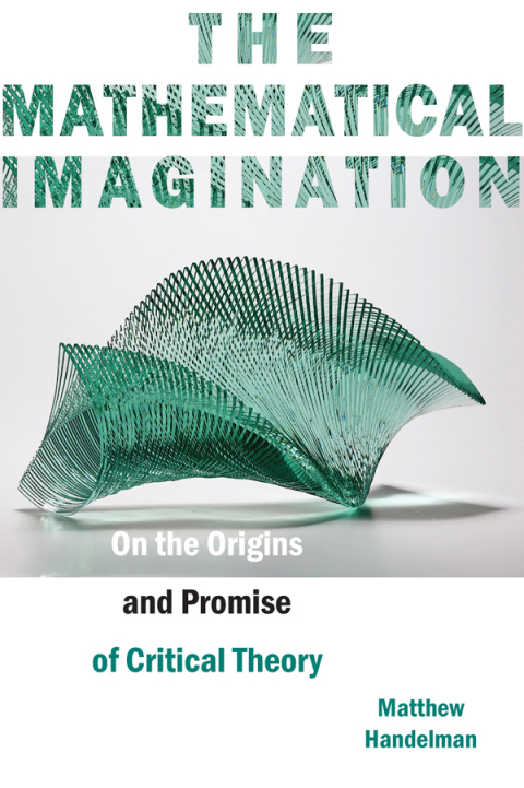 Cover image for book The Mathematical Imagination
