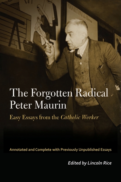 Cover image for book The Forgotten Radical Peter Maurin