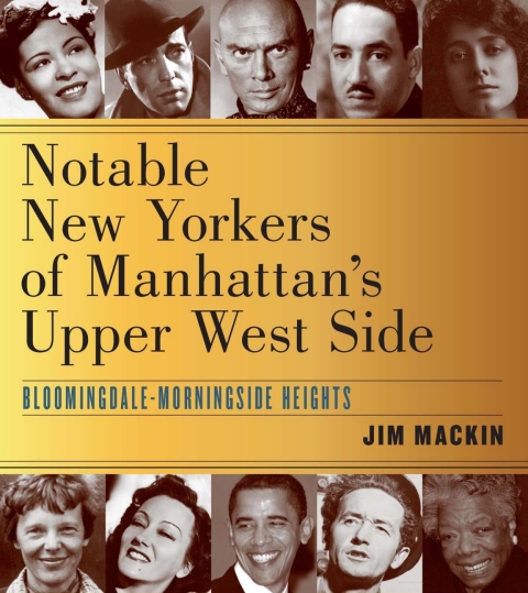 Cover image for book Notable New Yorkers of Manhattan’s Upper West Side