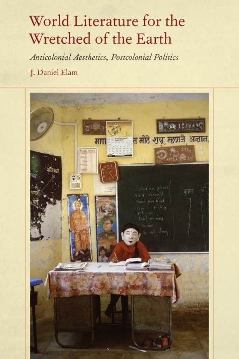 Cover image for book World Literature for the Wretched of the Earth
