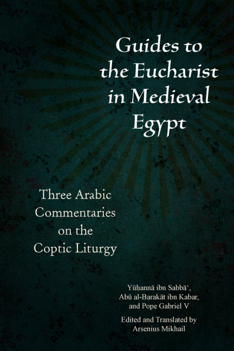 Cover image for book Guides to the Eucharist in Medieval Egypt