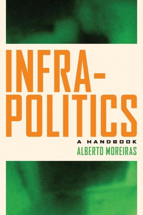 Cover image for book Infrapolitics