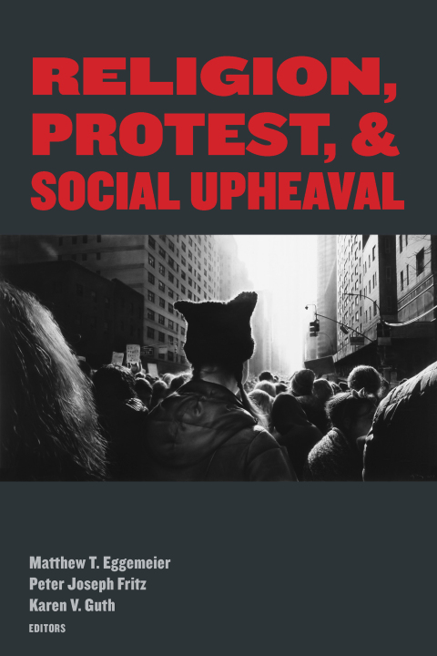 Cover image for book Religion, Protest, and Social Upheaval