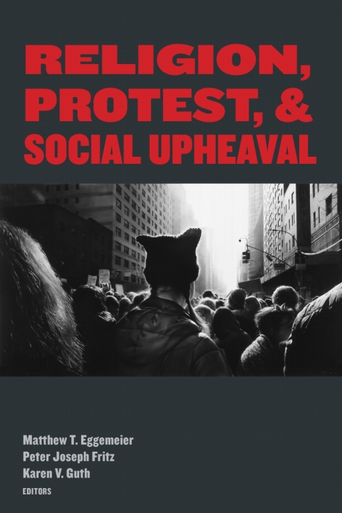 Cover image for book Religion, Protest, and Social Upheaval