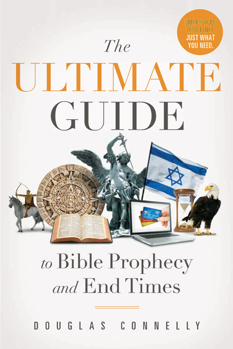 Cover image for book The Ultimate Guide to Bible Prophecy and End Times