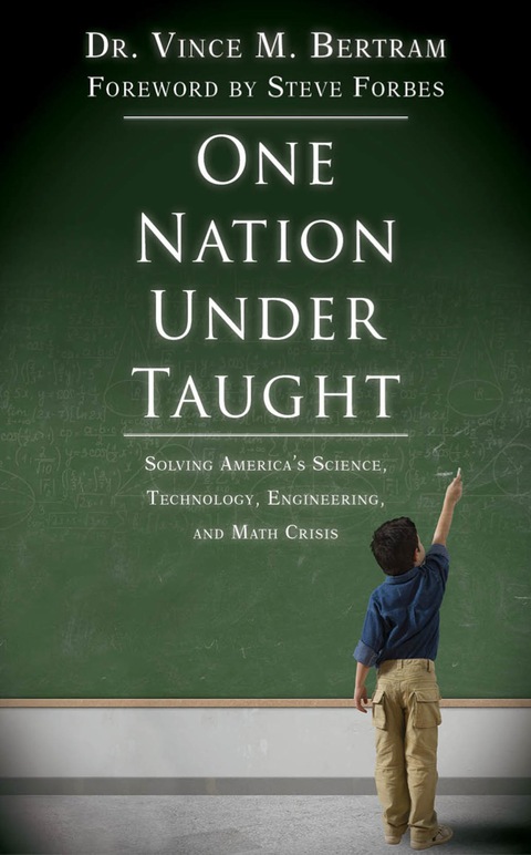 Cover image for book One Nation Under Taught: Solving America?s Science, Technology, Engineering, and Math Crisis