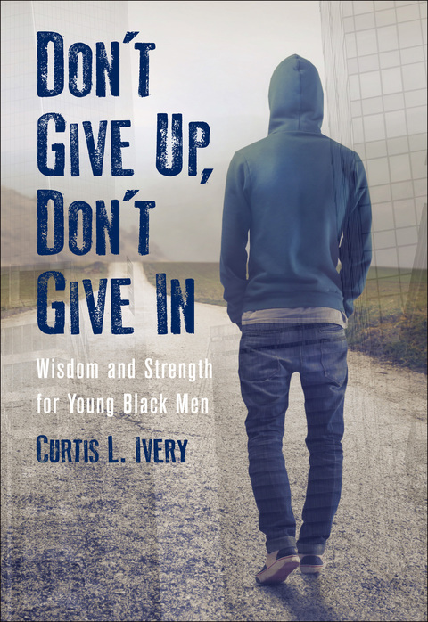 Cover image for book Don't Give Up, Don't Give In