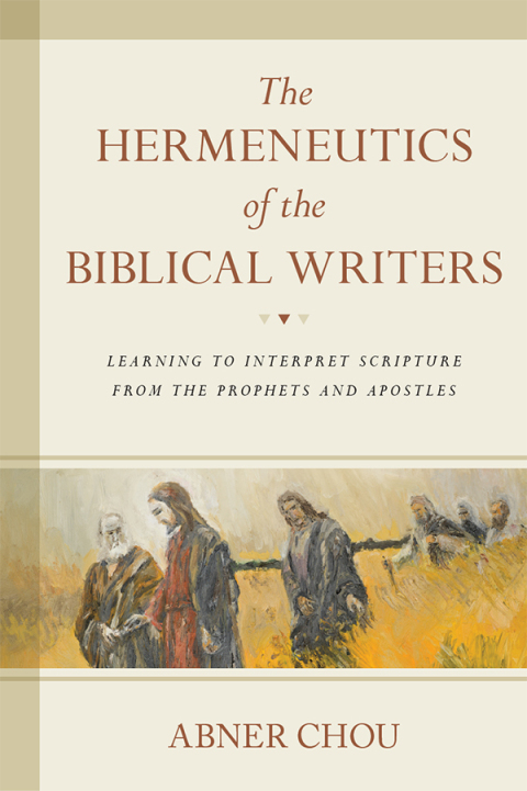 Cover image for book The Hermeneutics of the Biblical Writers