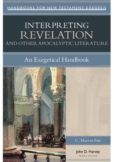 Cover image for book Interpreting Revelation and Other Apocalyptic Literature: An Exegetical Handbook