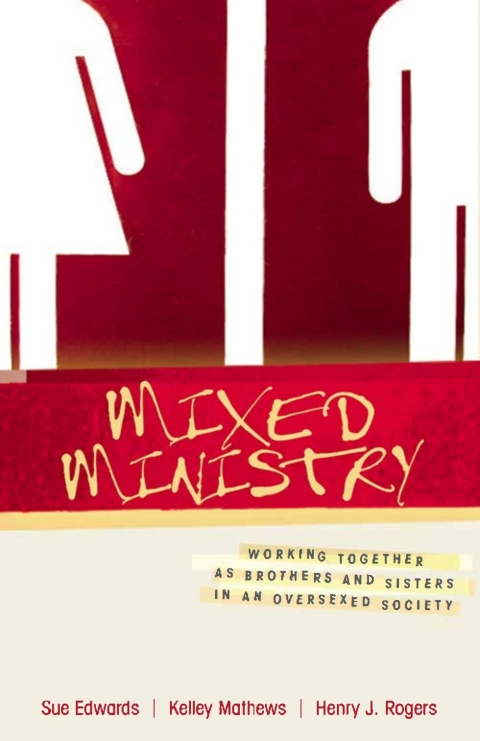 Cover image for book Mixed Ministry: Working Together as Brothers and Sisters in an Oversexed Society