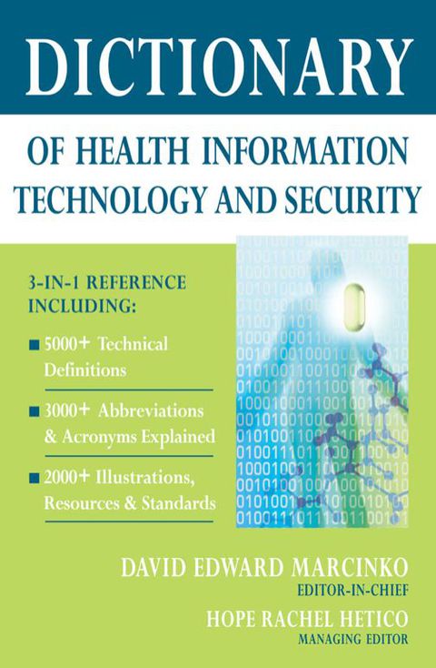 Dictionary of Health Information Technology and Security 