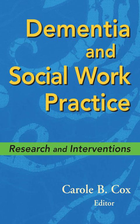 Dementia and Social Work Practice 