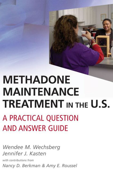 Methadone Maintenance Treatment in the U.S. 