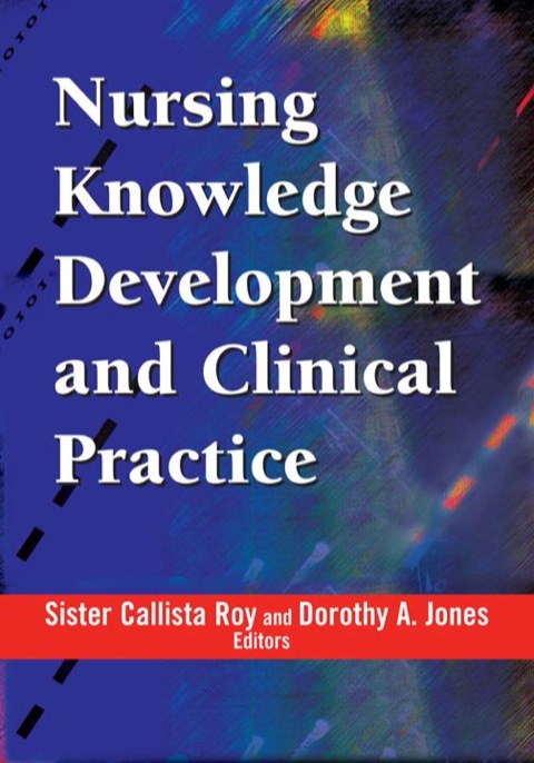Cover image for book Nursing Knowledge Development and Clinical Practice