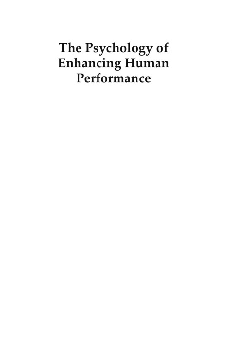 The Psychology of Enhancing Human Performance 