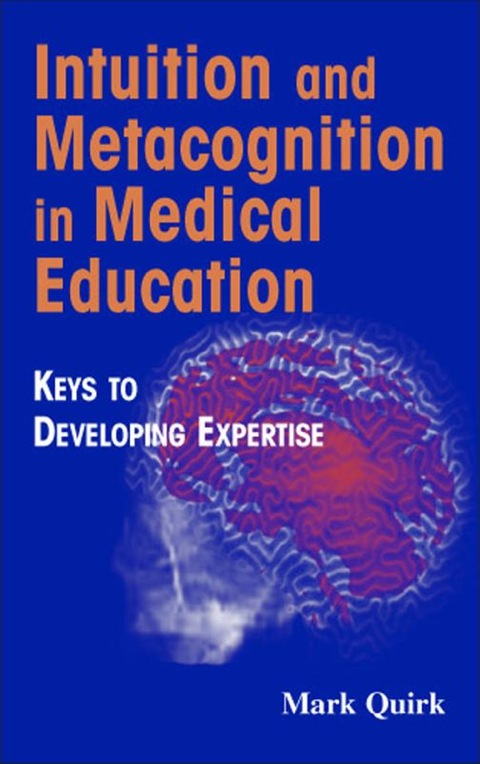 Cover image for book Intuition and Metacognition in Medical Education