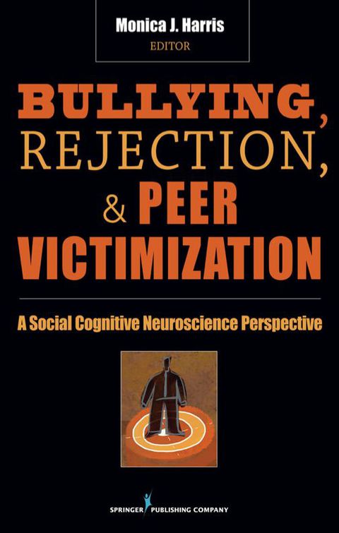 Cover image for book Bullying, Rejection, & Peer Victimization