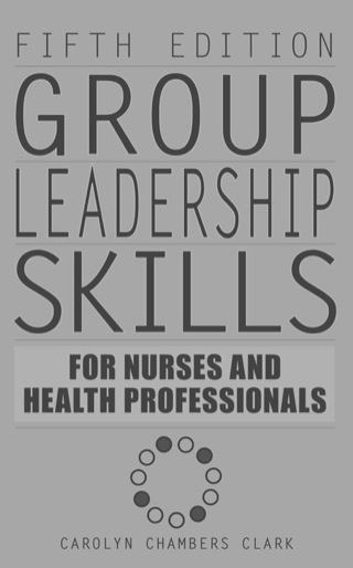 Group Leadership Skills for Nurses & Health Professionals