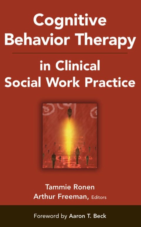Cognitive Behavior Therapy in Clinical Social Work Practice 