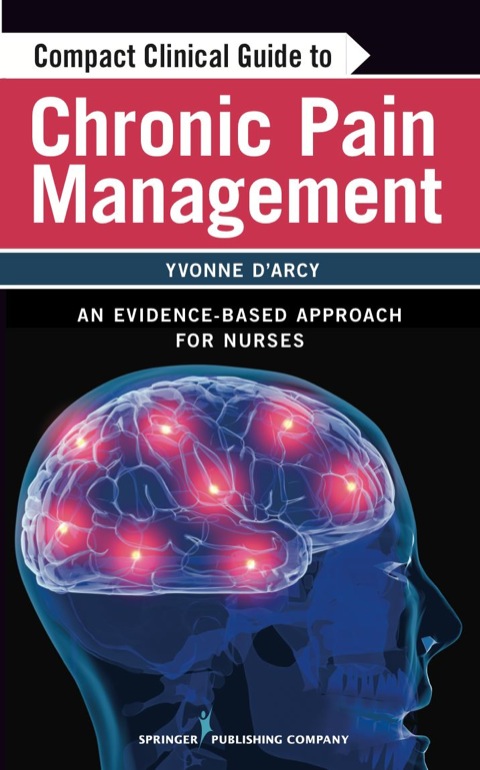 Compact Clinical Guide to Chronic Pain Management 