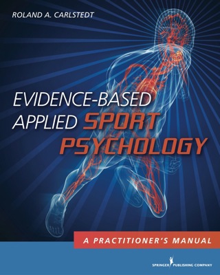 Evidence-Based Applied Sport Psychology