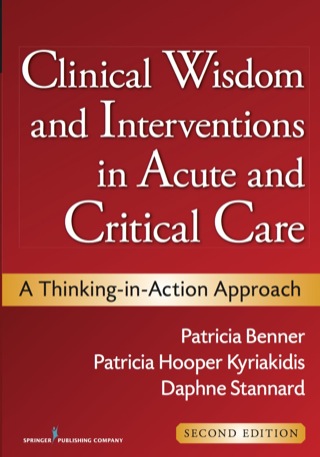 Clinical Wisdom and Interventions in Acute and Critical Care