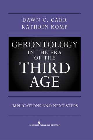 Gerontology in the Era of the Third Age