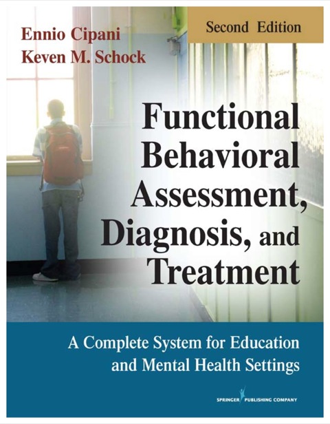 Cover image for book Functional Behavioral Assessment, Diagnosis, and Treatment, Second Edition