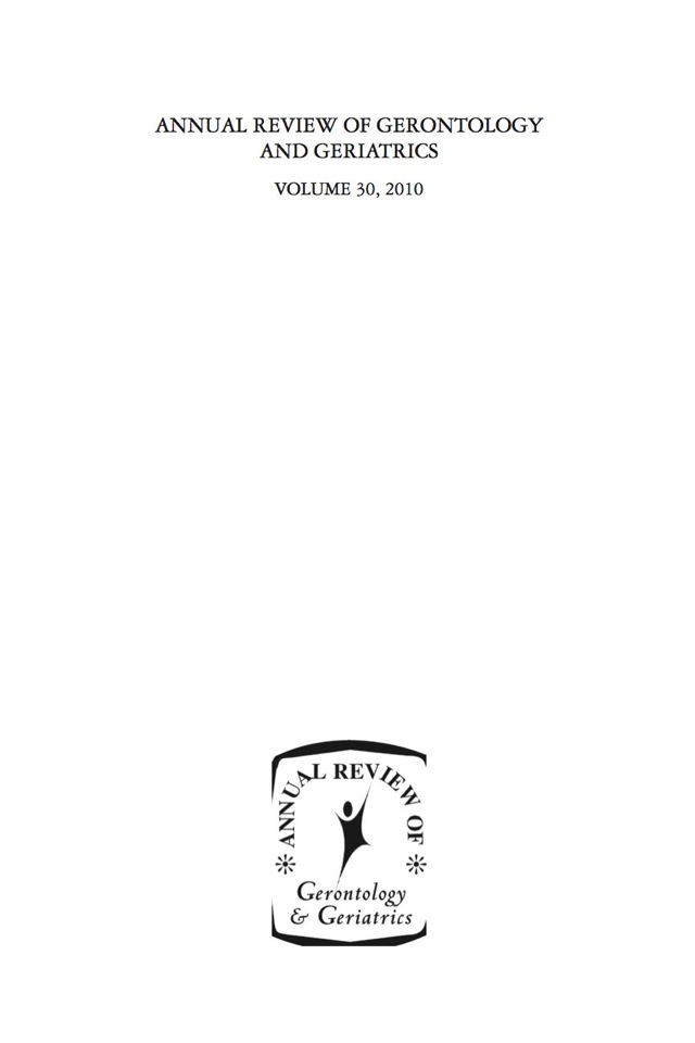 Annual Review of Gerontology and Geriatrics, Volume 30, 2010