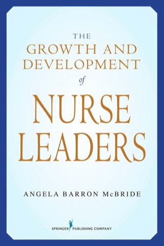 The Growth and Development of Nurse Leaders