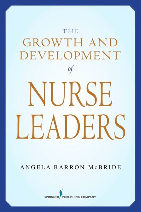 Cover image for book The Growth and Development of Nurse Leaders