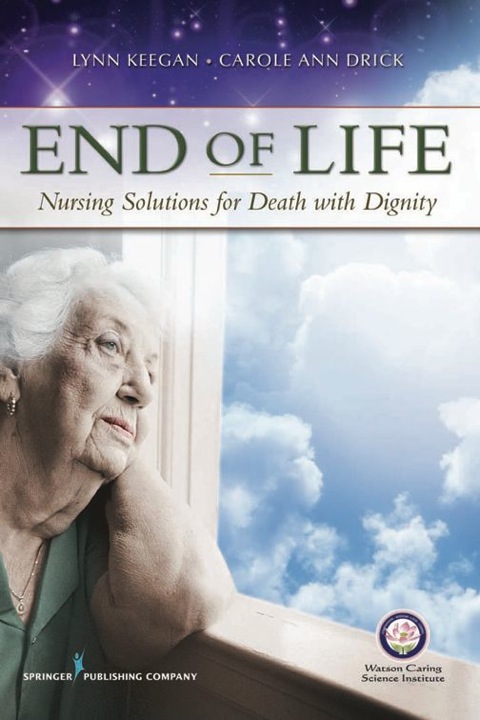 End of Life Nursing Solutions for Death with Dignity
