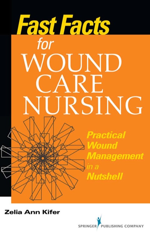 Cover image for book Fast Facts for Wound Care Nursing