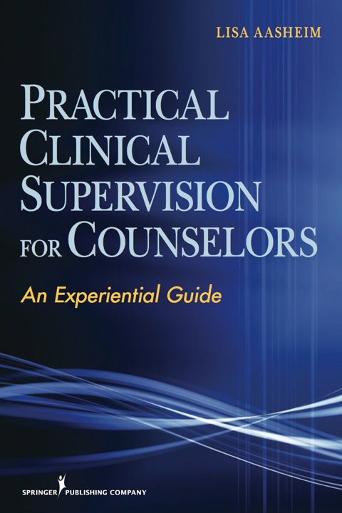 Cover image for book Practical Clinical Supervision for Counselors