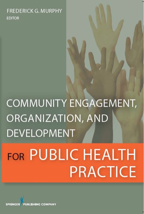 Cover image for book Community Engagement, Organization, and Development for Public Health Practice