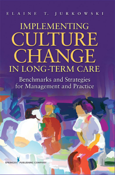 Cover image for book Implementing Culture Change in Long-Term Care