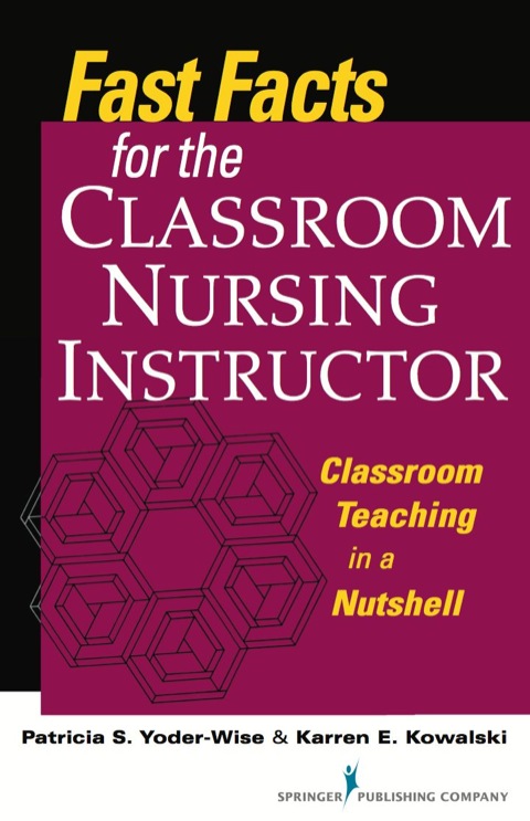 Cover image for book Fast Facts for the Classroom Nursing Instructor