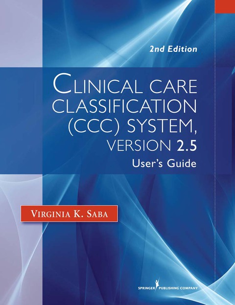 Clinical Care Classification (CCC) System (Version 2.5) 