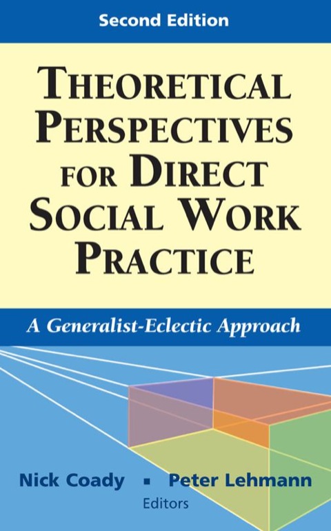 Theoretical Perspectives for Direct Social Work Practice 