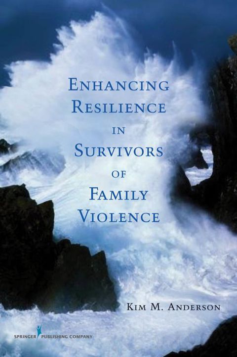 Cover image for book Enhancing Resilience in Survivors of Family Violence