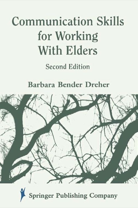 Cover image for book Communication Skills for Working with Elders