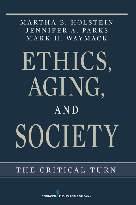 Cover image for book Ethics, Aging, and Society