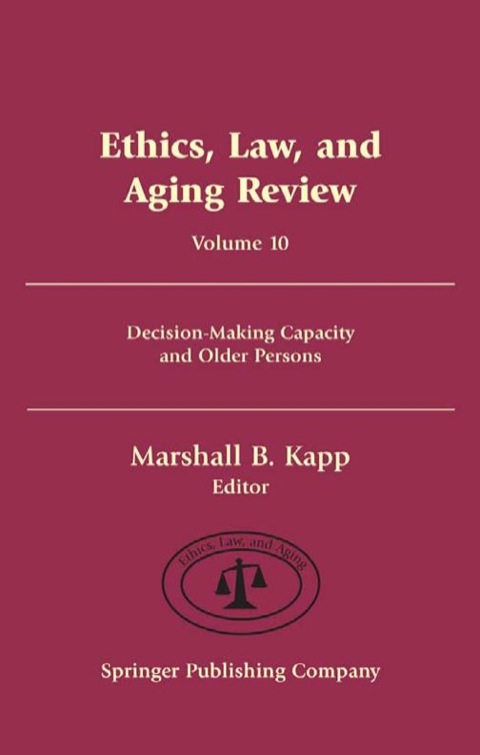 Cover image for book Ethics, Law, and Aging Review, Volume 10