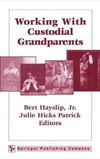 صورة الغلاف: Working With Custodial Grandparents 1st edition 9780826116840