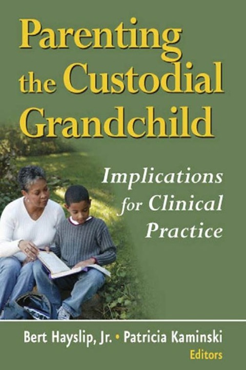 Parenting the Custodial Grandchild 